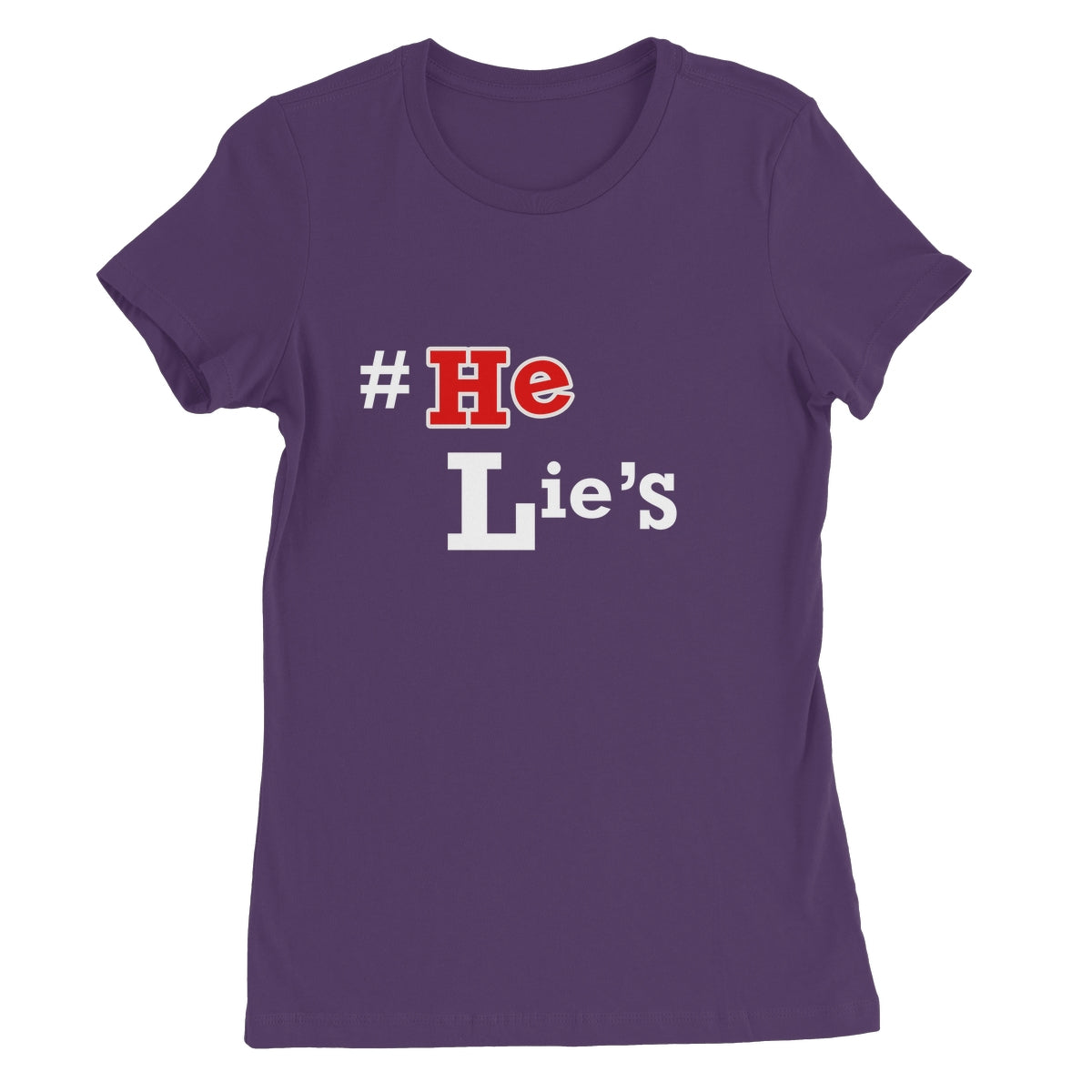 #He Lies Women's Favorite T-Shirt