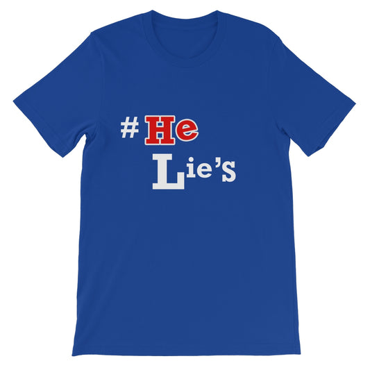 #He Lies Unisex Short Sleeve T-Shirt