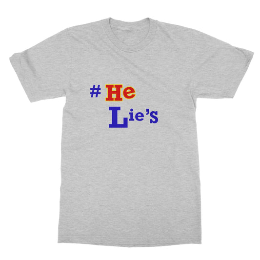 #He Lies, Lies, Lies Softstyle T-Shirt