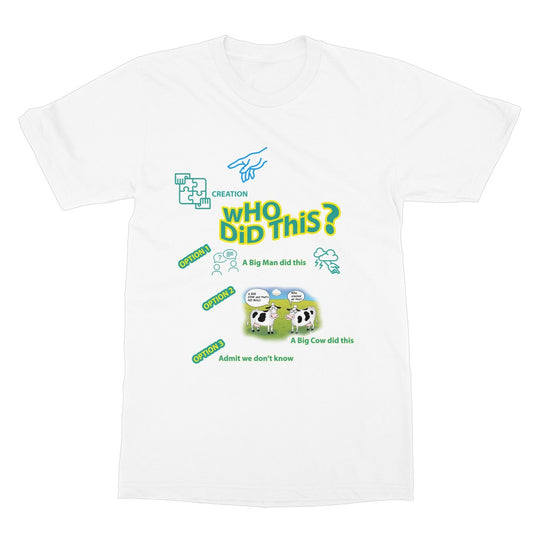 Who Did This ? Softstyle T-Shirt (Creation and its Ambiguous Origins)